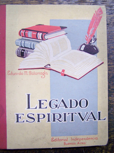 Legado Espiritual * Eduardo Galarraga * 1940 *