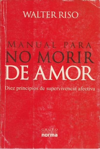 Manual Para No Morir De Amor Walter Riso