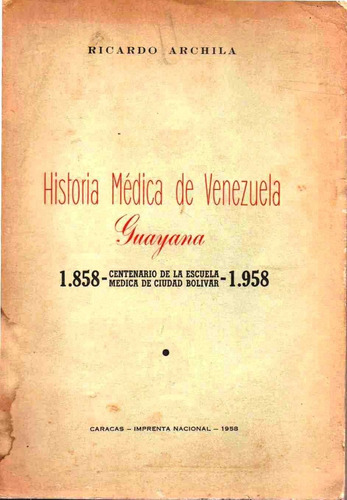 Historia Medica De Venezuela Guyana 1858