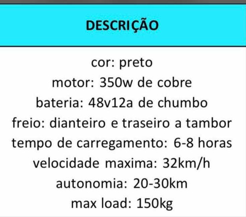 Motor 350w Velocidade 32km/h Autonomia 30km Peso Máximo 150k