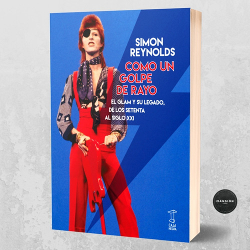 Libro Como Un Golpe De Rayo Glam Rock Bowie Simon Reynolds