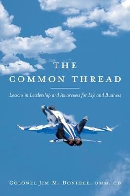 Libro The Common Thread : Lessons In Leadership And Aware...