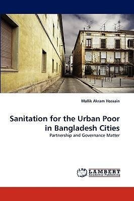 Sanitation For The Urban Poor In Bangladesh Cities - Mall...