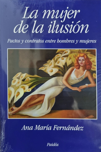 La Mujer De La Ilusión - Ana María Fernández