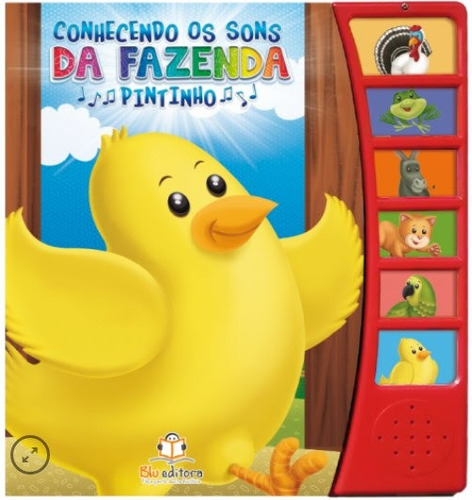Imagem 1 de 2 de Livro Infantil Educativo Conhecendo Sons Fazenda: Pintinho