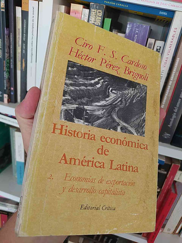 Historia Económica De América Latina  Ciro F S Cardoso, Héct