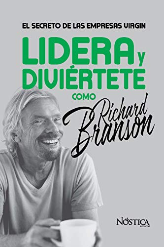 Lidera Y Diviertete Como Richard Branson