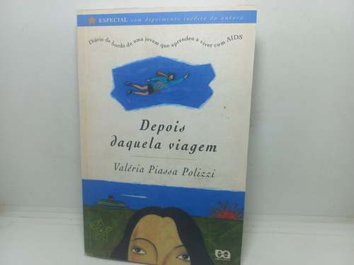 Livro - Depois Daquela Viagem - Valéria Piassa - Jj - 1222