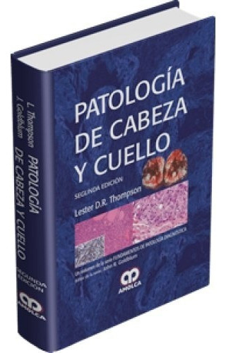 Patología De Cabeza Y Cuello: Azul, De Goldblum - Thompson. Editorial Amolca, Edición 1 En Español