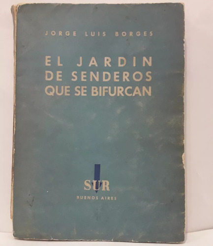 El Jardin De Senderos Que Se Bifurcan Jorge Luis Borges Sur 