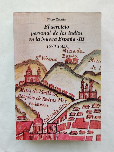 Libro El Servicio Personal D Los Indios En La N España Tiii 