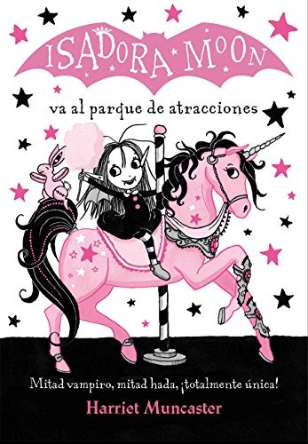 Libro : Isadora Moon Va Al Parque De Atracciones / Isador...