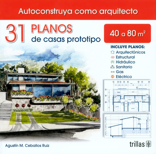 31 Planos De Casas Autoconstruya Como Arquitecto - Trillas