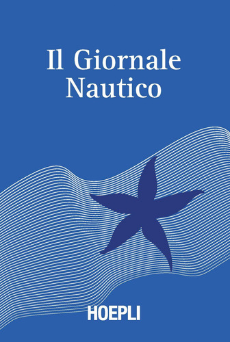 Il Giornale Nautico Vv.aa. Hoepli