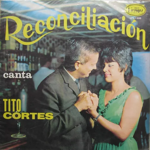 Reconciliación - Tito Cortés Lp Vinilo Acetato (Usado)
