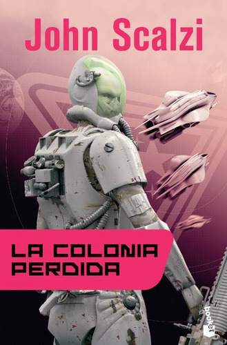 Colonia Perdida, La, De Scalzi, John. Editorial Minotauro En Español