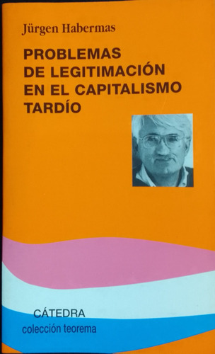 Problemas De Legitimación Enen Capitalismotardío.j.habermas.