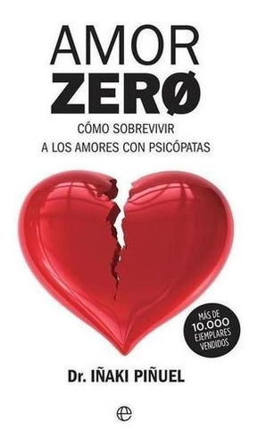 Libro: Amor Zero. Piñuel, Iñaki. Esfera De Los Libros