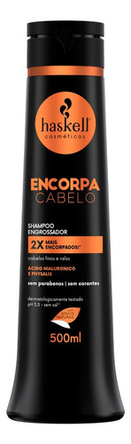 Shampoo Haskell Encorpa Cabelo 500ml