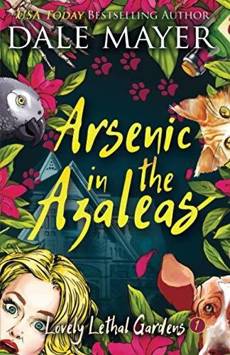 Book : Arsenic In The Azaleas (lovely Lethal Gardens) -...