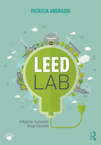 Libro: Leed Lab: A Model For Sustainable Design Education