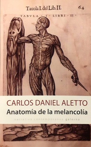 Anatomia De La Melancolia - Carlos Daniel Aletto