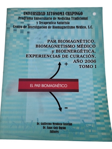 Par Biomagnetico, Biomagnetismo Medico, Bioenergética Tomo 1
