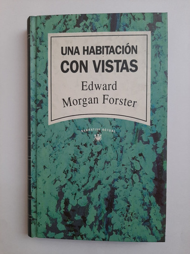 Una Habitación Con Vistas. Edward Morgan Forster