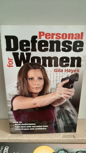 Personal Defense For Women - Gila Hayes 