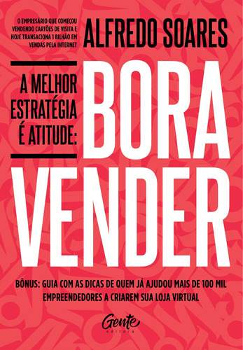 Bora vender: A melhor estratégia é atitude, de Soares, Alfredo. Editora Gente Livraria e Editora Ltda., capa mole em português, 2019
