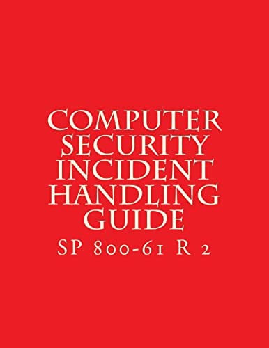 Sp R 2 Computer Security Incident Handling Guide: August 2012, De National Institute Of Standards And Technology. Editorial Createspace Independent Publishing Platform, Tapa Blanda En Inglés