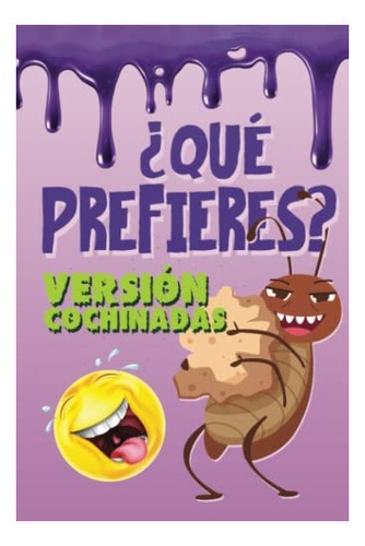 Que Prefieres? Version Cochinadas: Un Divertido Juego De Pre