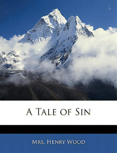 A Tale Of Sin, De Wood, Henry. Editorial Nabu Pr, Tapa Blanda En Inglés