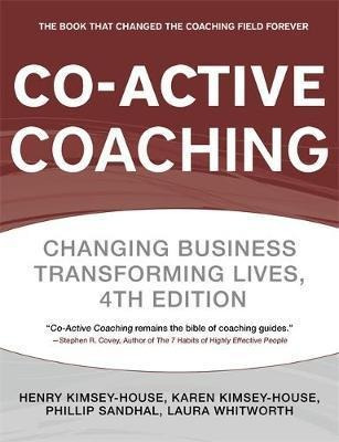Co-active Coaching - Henry Kimsey-house