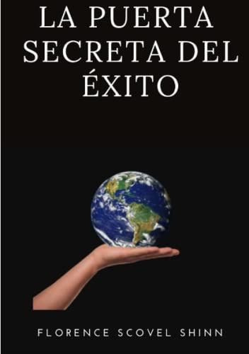Libro : La Puerta Secreta Del Exito (traducido) - Scovel...