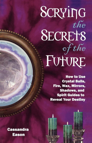 Libro Scrying The Secrets Of The Future Em Português
