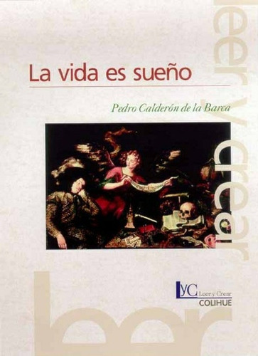 Vida Es Sueño, La - Pedro Calderon De La Barca