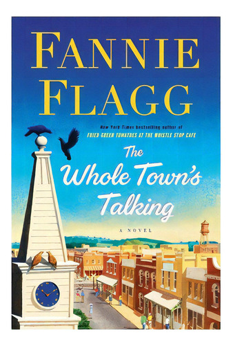 Whole Towns Talking (mrexp), De Flagg, Fannie. Editorial Imp. Penguin Group (usa)   Randon House Publishing, Tapa Blanda En Inglés