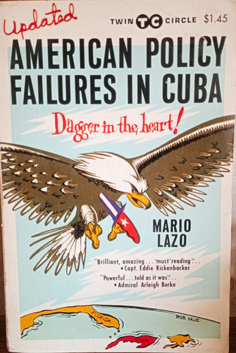 Mario Lazo American Policy Failures In Cuba A1850