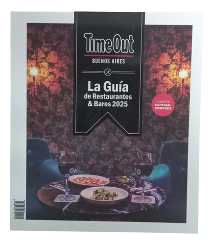 Time Out Buenos Aires - La Guia De Restaurantes & Bares 2025, De Aa. Vv.. Editorial Libero Contenidos, Tapa Blanda En Español