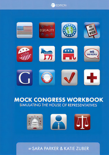 Mock Congress Workbook: Simulating The House Of Representatives, De Parker, Sara. Editorial Univ Readers, Tapa Blanda En Inglés