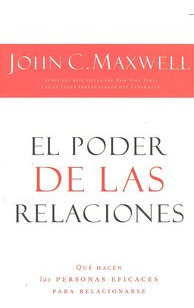 Libro Poder De Las Relaciones,el - Maxwell,john C