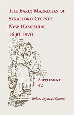 Libro The Early Marriages Of Strafford County, New Hampsh...