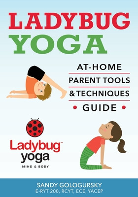 Libro Ladybug Yoga At-home Parent Tools & Techniques Guid...