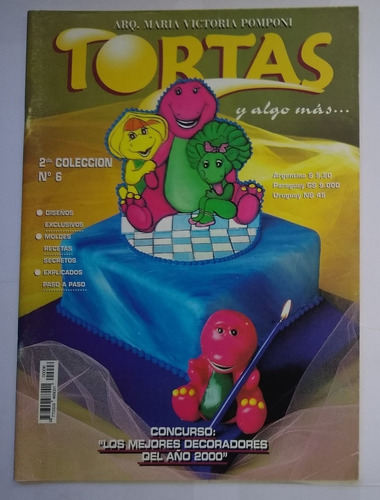 Revista Tortas Y Algo Mas Nº 6 - Decoradores Del Año 2002