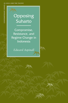 Libro Opposing Suharto: Compromise, Resistance, And Regim...