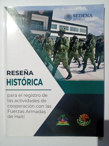 Reseña Histórica Sedena Cooperación Con Las Ffaa De Haití