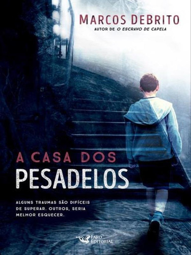 A Casa Dos Pesadelos, De Debritto, Marcos. Editora Faro Editorial, Capa Mole, Edição 1ª Edição - 2018 Em Português