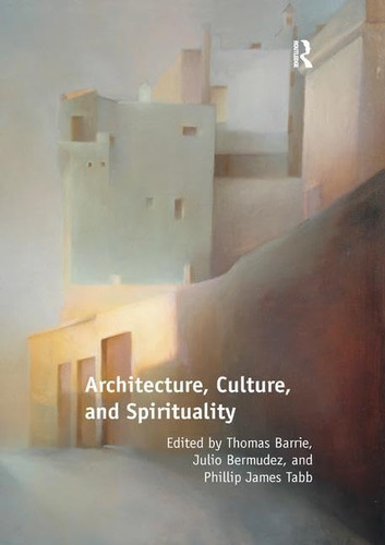 Libro: Arquitectura, Cultura Y Espiritualidad