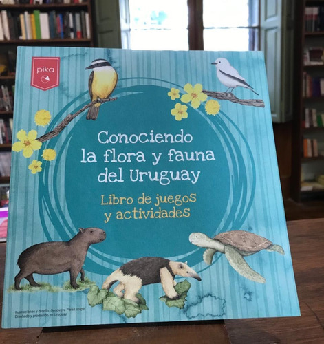 Conociendo La Flora Y Fauna Del Uruguay
